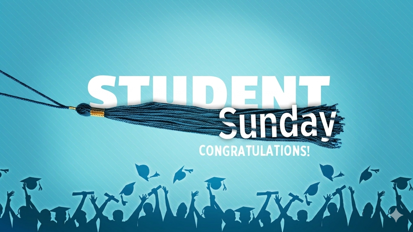 Student Sunday Next Sunday 5/24