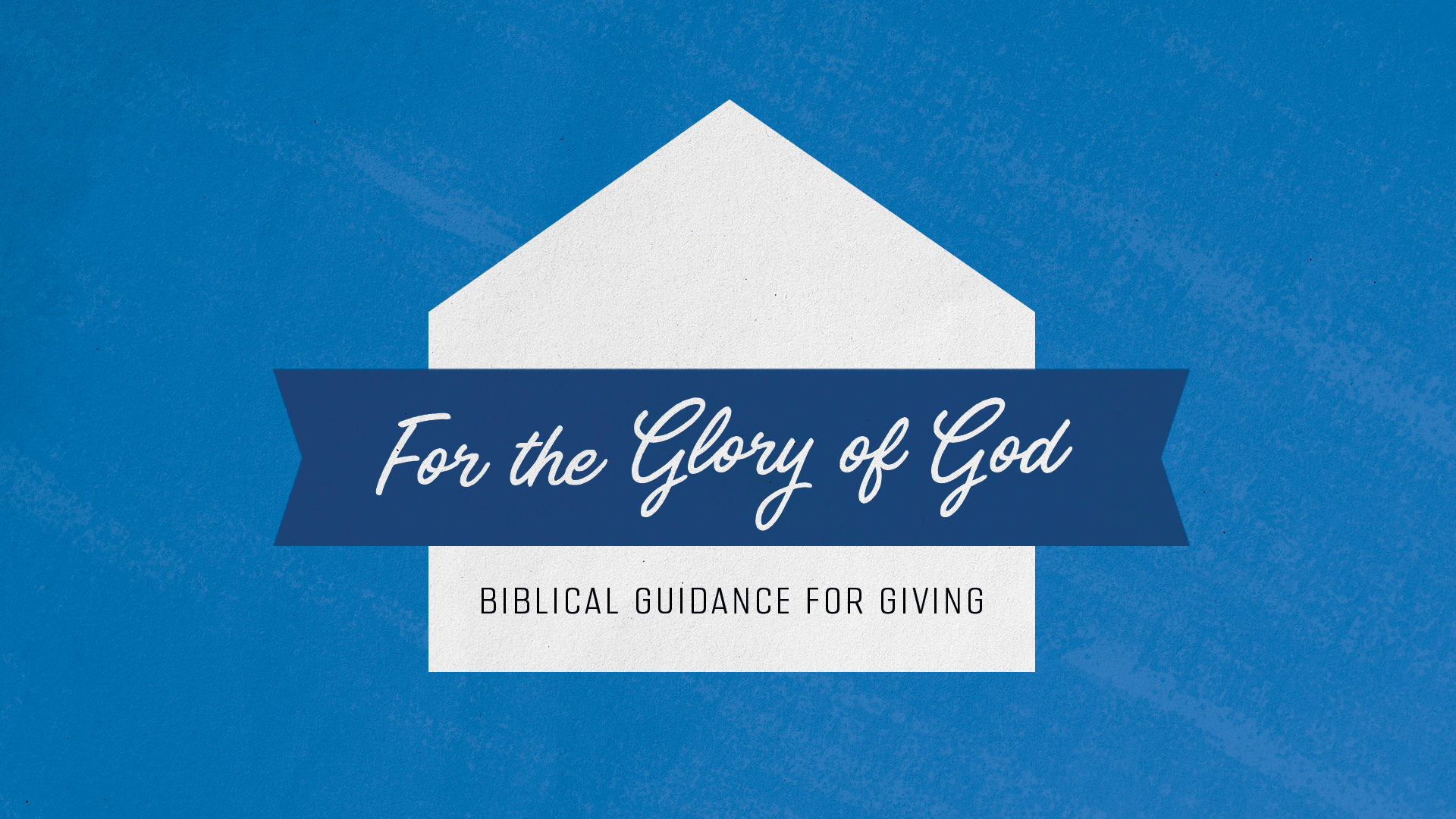 For the Glory of God