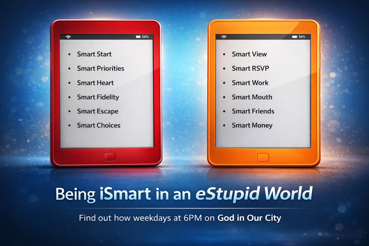 Being iSmart in an eStupid World