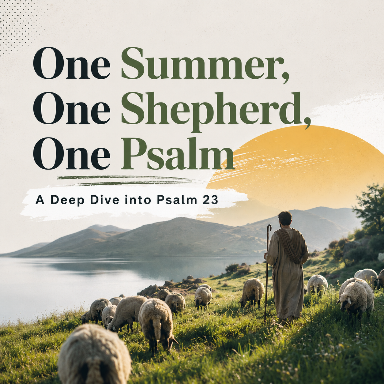 One Summer, One Shepherd, One Psalm
