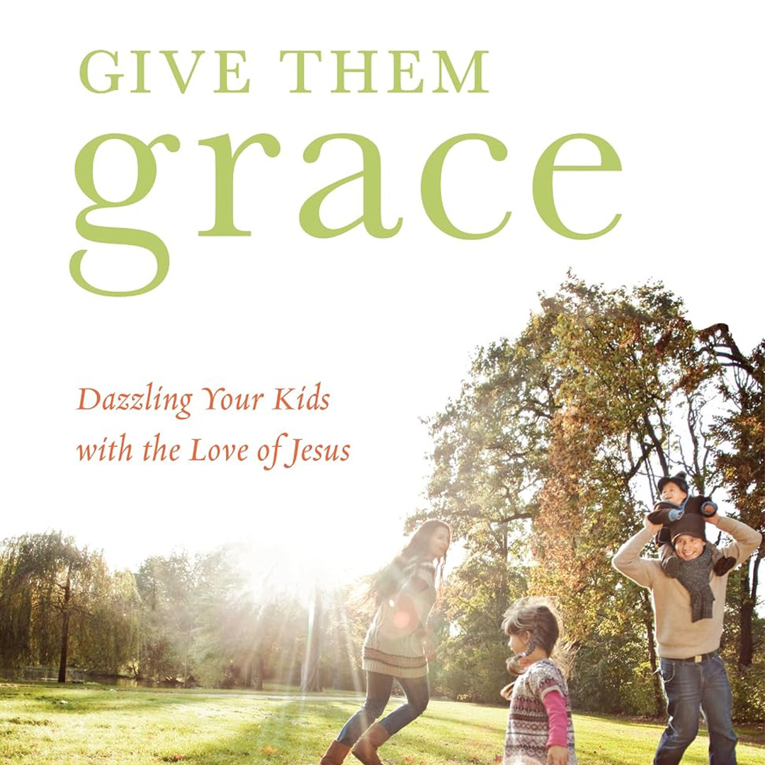 Give Them Grace