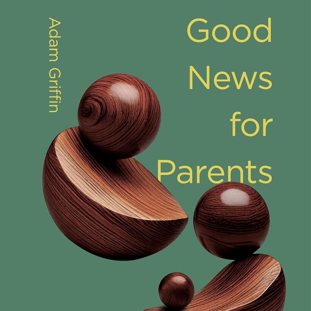 Good News for Parents