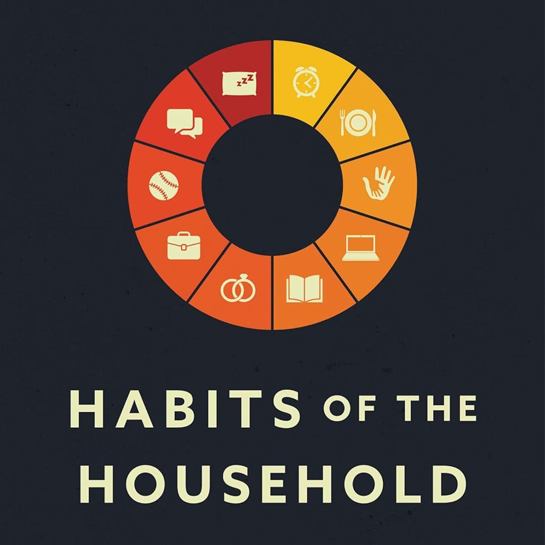 Habits of the Household