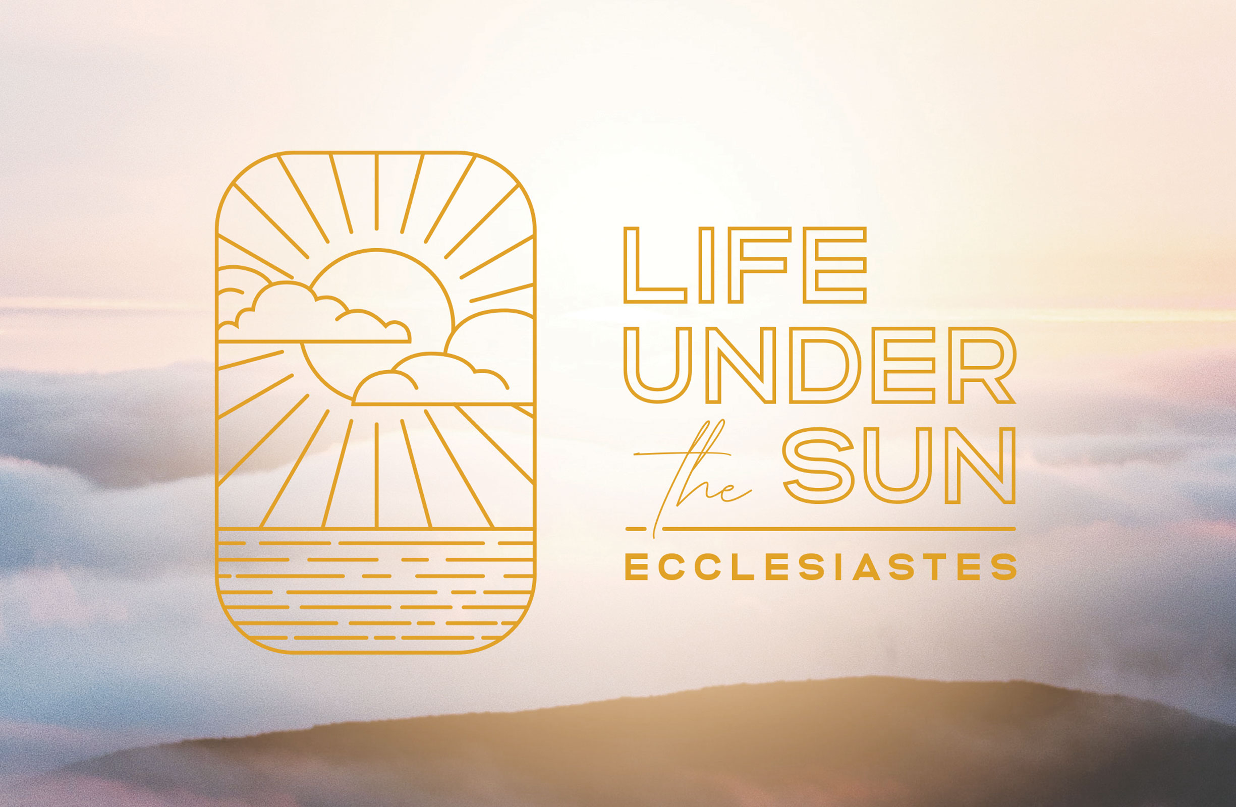 Ecclesiastes - Life Under The Sun
