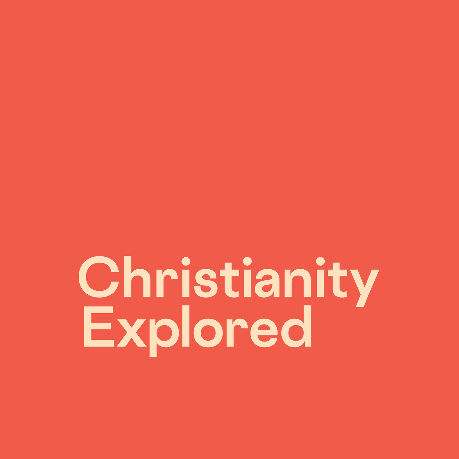 If you still have questions, you're not alone. Join us for Christianity Explored.