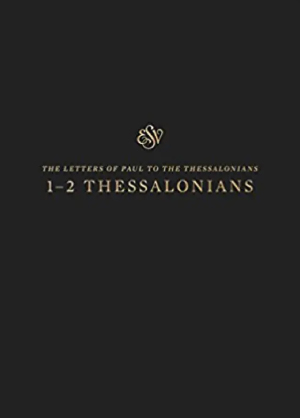 ESV Scripture Journal: 1-2 Thessalonians