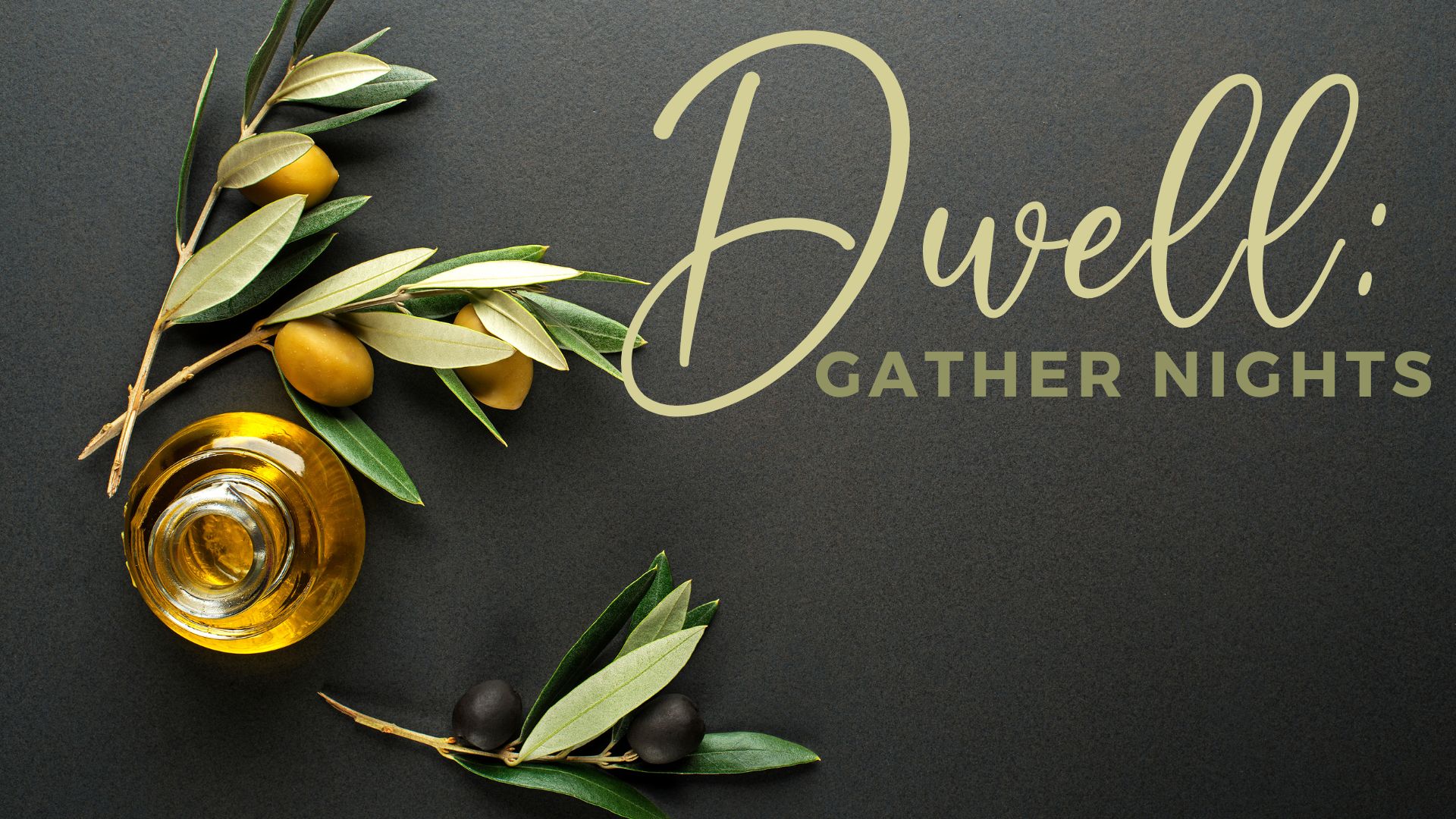 Dwell: Gather Nights