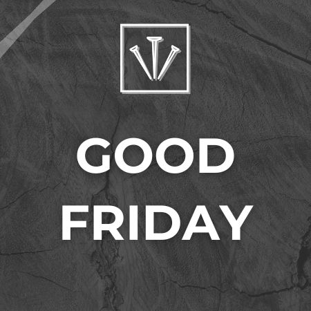 Good Friday, April 3rd