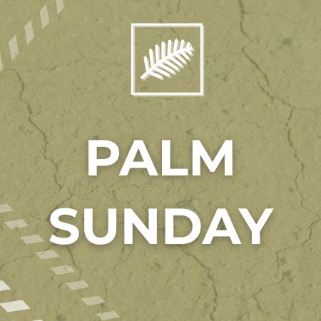 Palm Sunday, Sunday, March 29th