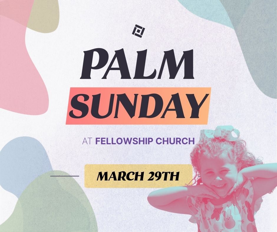 Palm Sunday - March 29