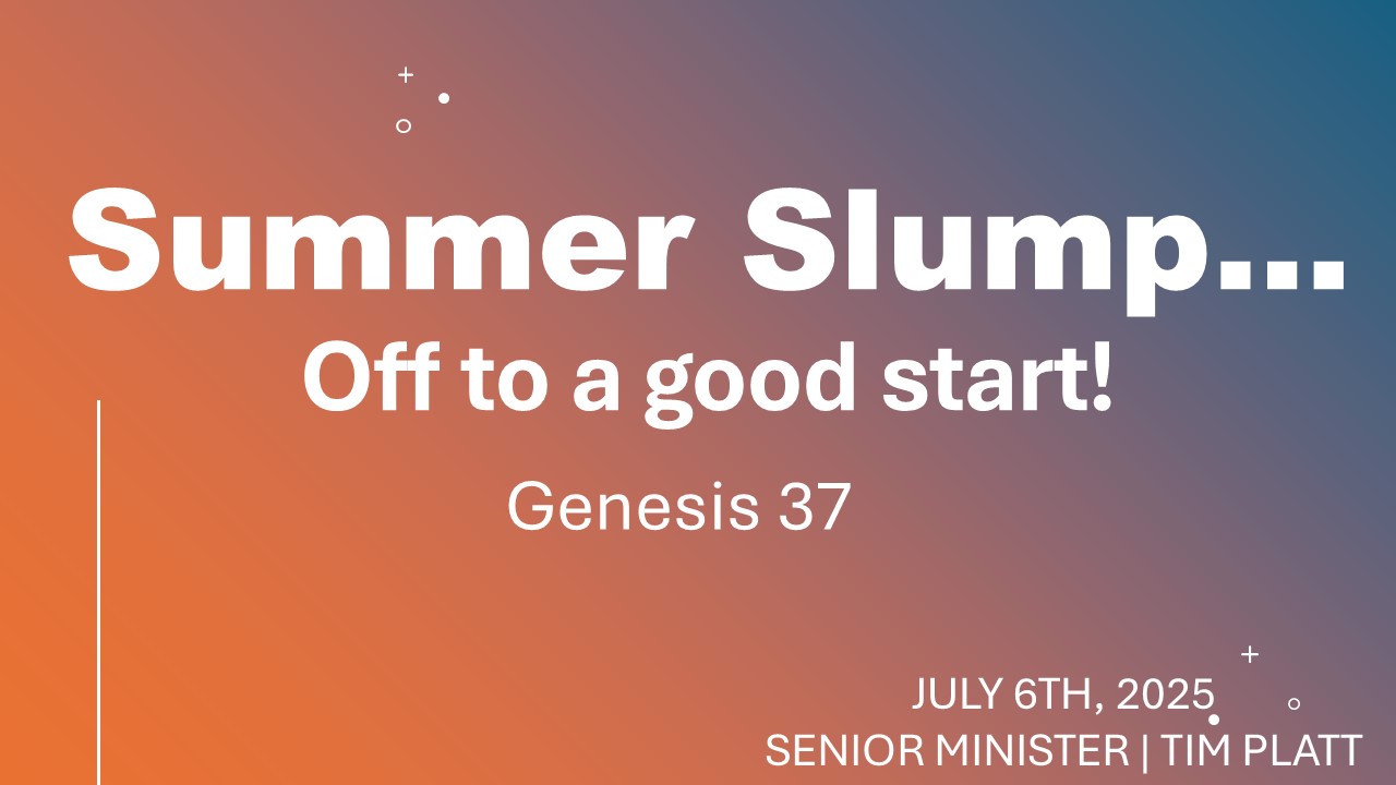 July 6 - Summer Slump...Off to a Good Start