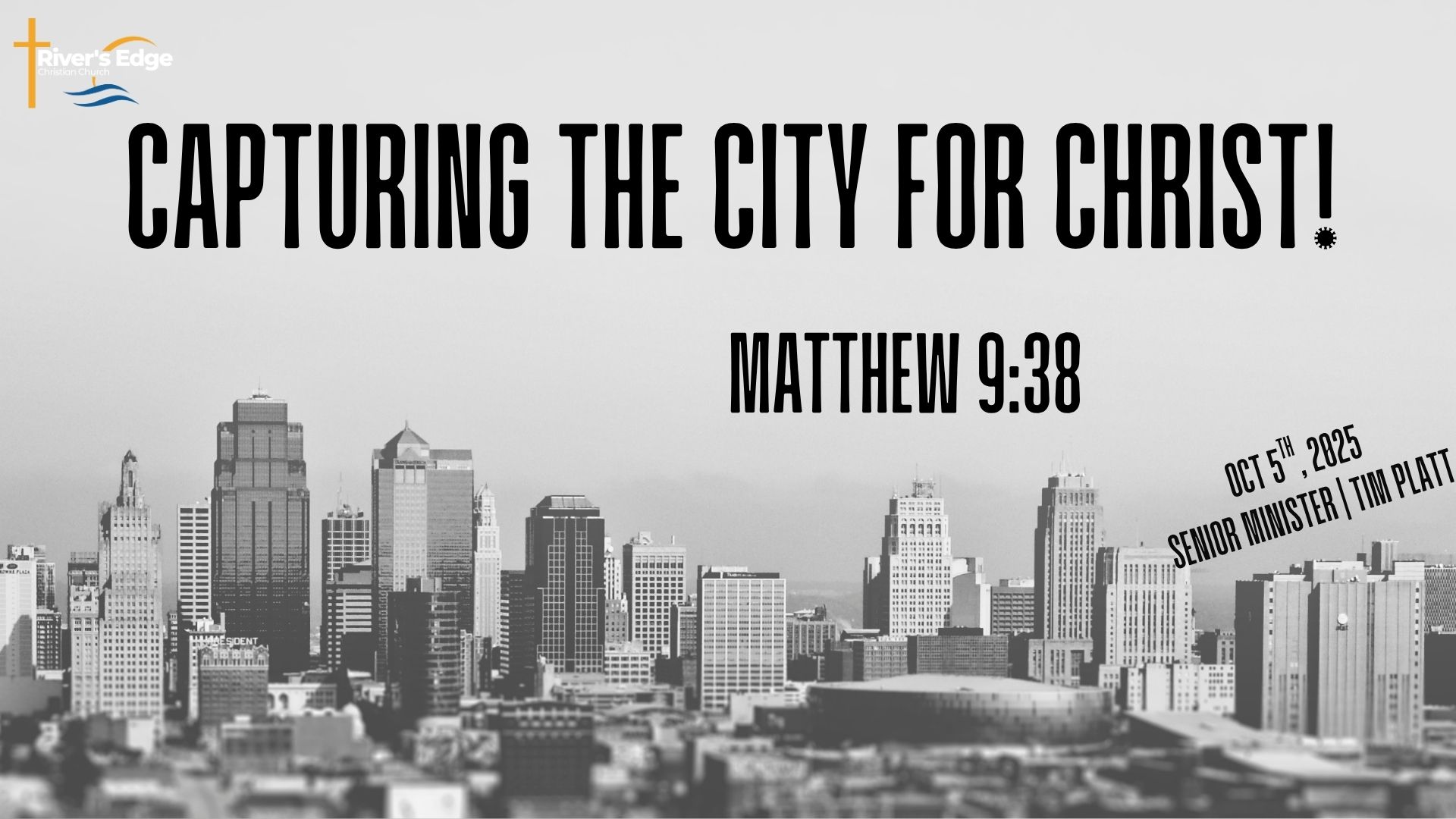 October 5th - Capturing the City for Christ!