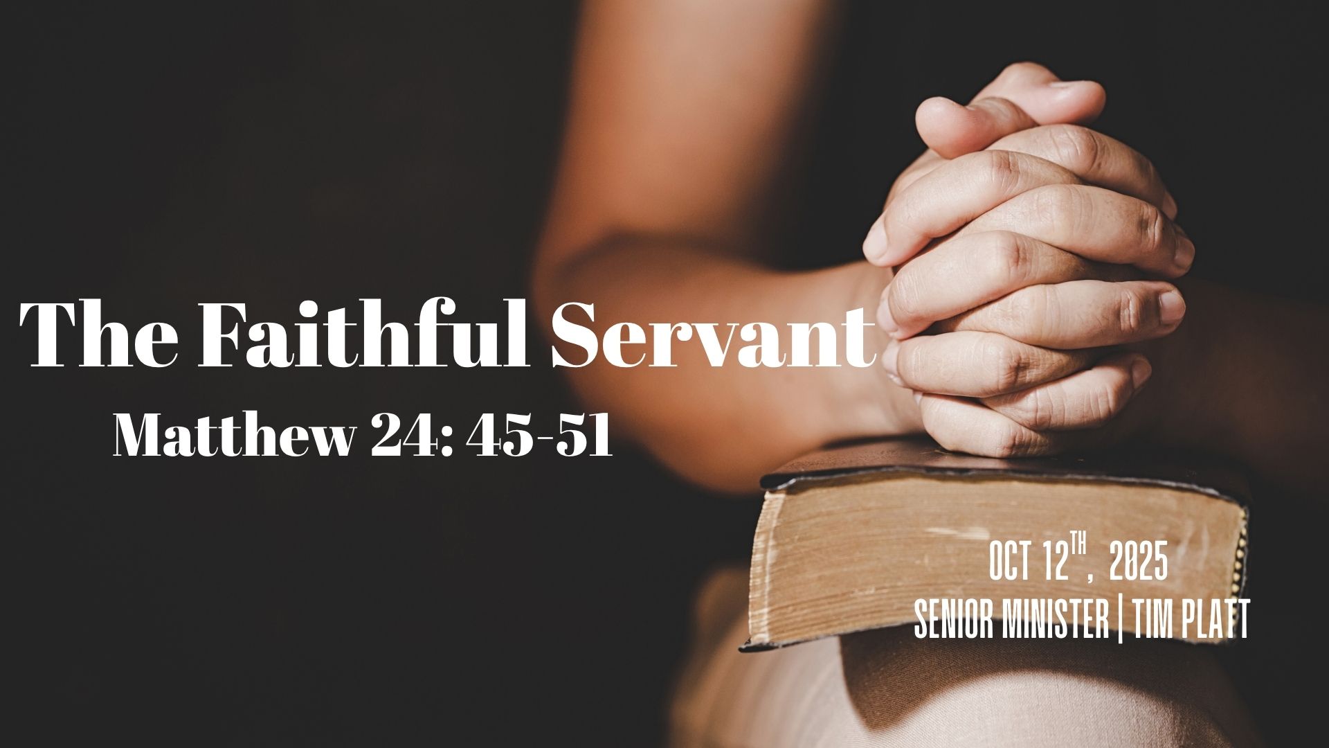 October 12 - The Faithful Servant