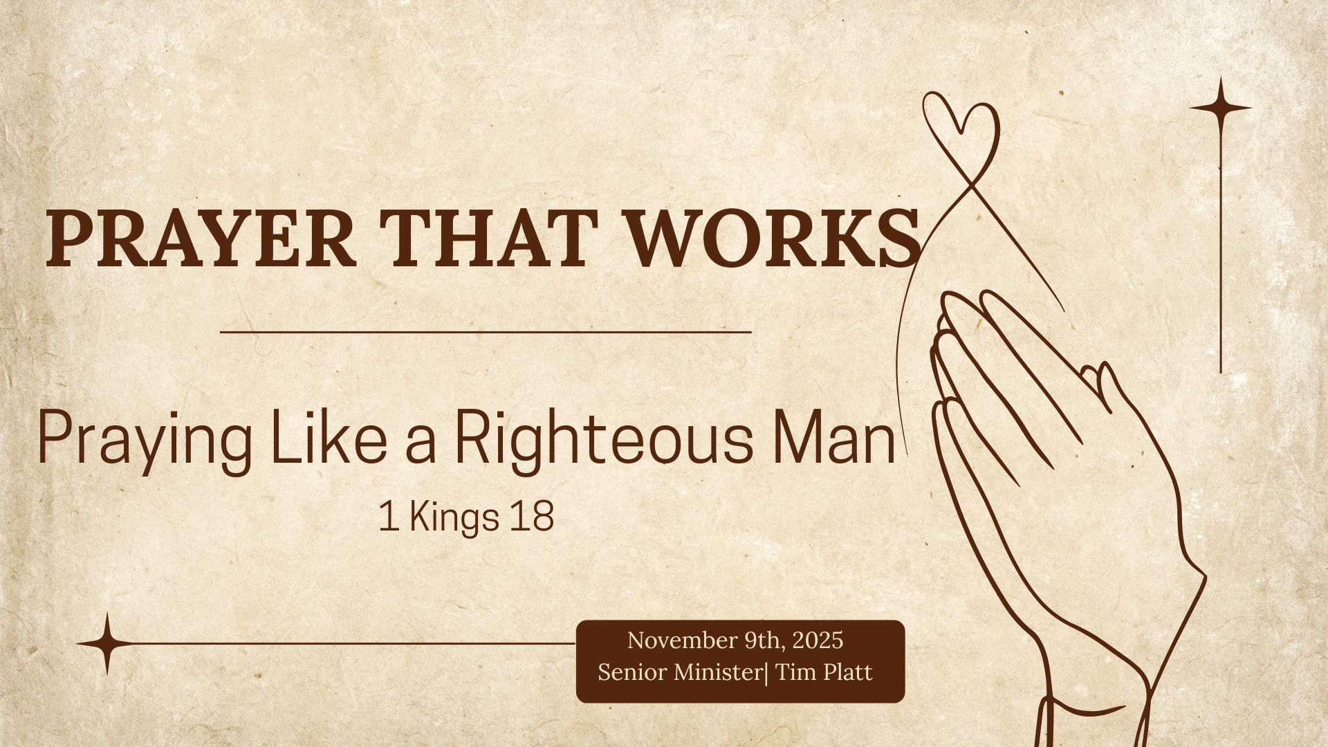 November 9 - Praying like a Righteous Man