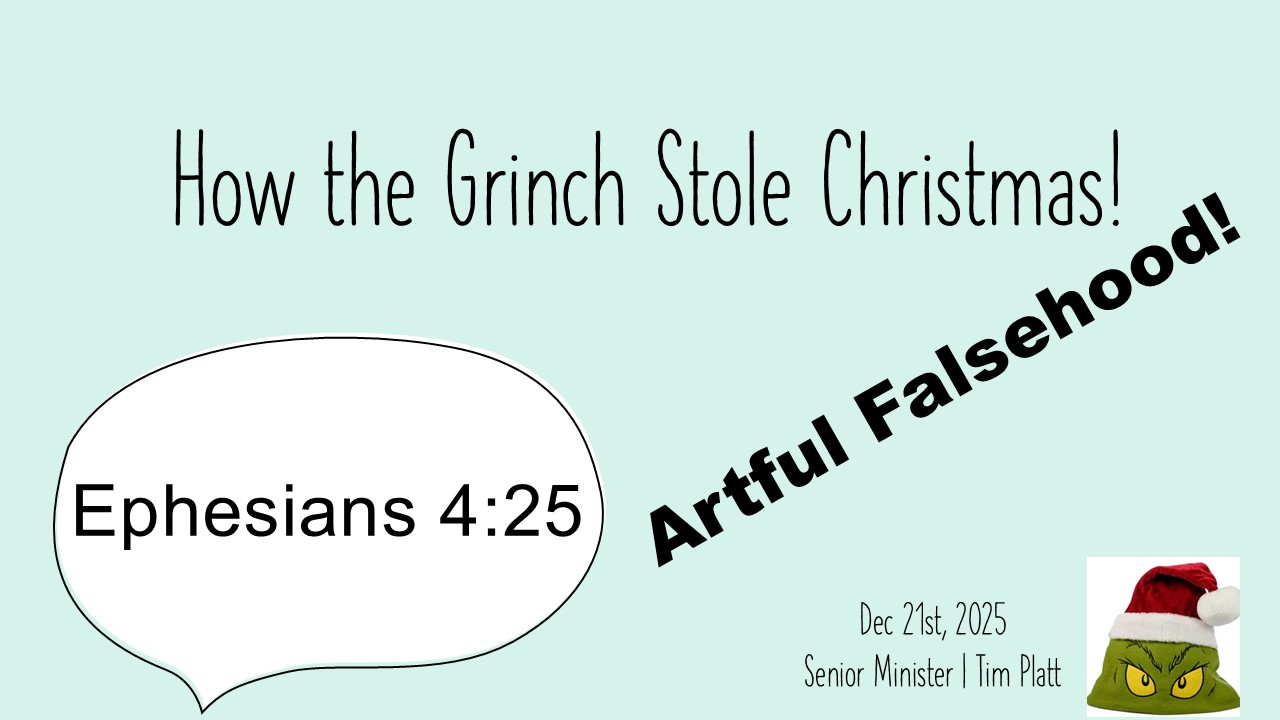 December 21 - How the Grinch Stole Christmas with Artful Falsehood!