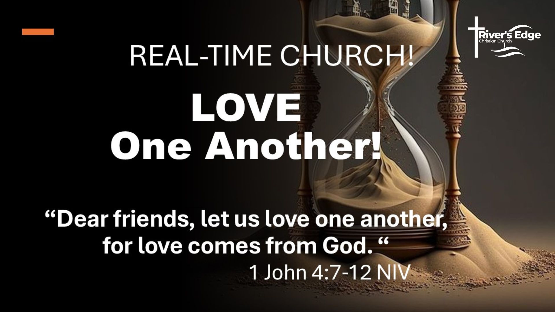 March 1 - Real Time Church... Love One Another!